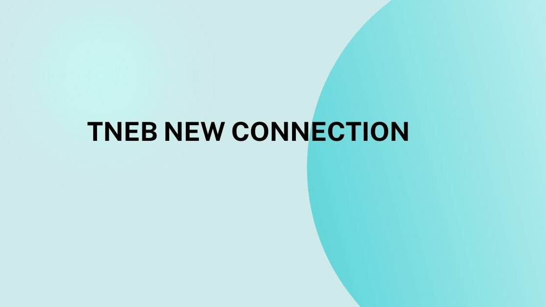 tneb-new-connection-registration-status-and-payment-ne-job-portal