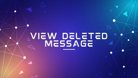 how-to-view-deleted-messages-in-whatsapp-ne-job-portal